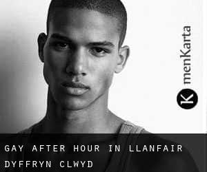 Gay After Hour in Llanfair-Dyffryn-Clwyd