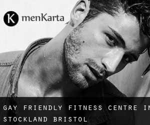 Gay Friendly Fitness Centre in Stockland Bristol
