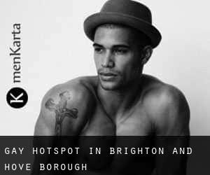 Gay Hotspot in Brighton and Hove (Borough) Gay Hotspot in Brighton and Hove (Borough)